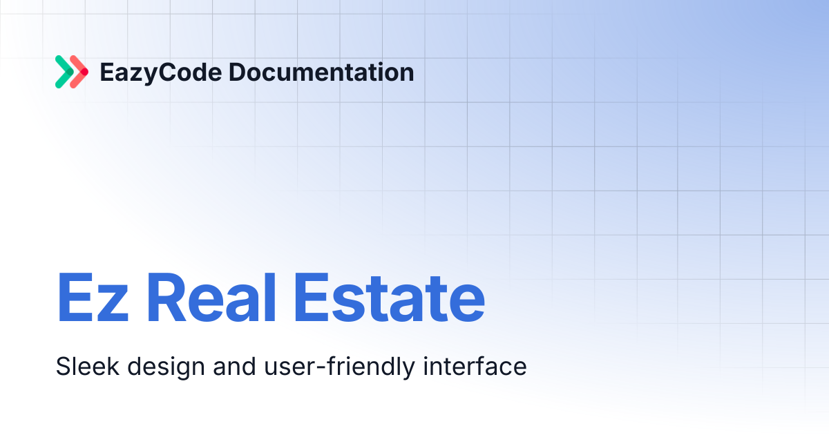 Ez Real Estate | EazyCode Documentation