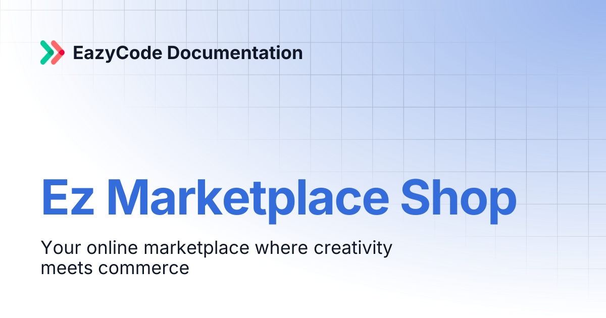 Ez Marketplace Shop | EazyCode Documentation