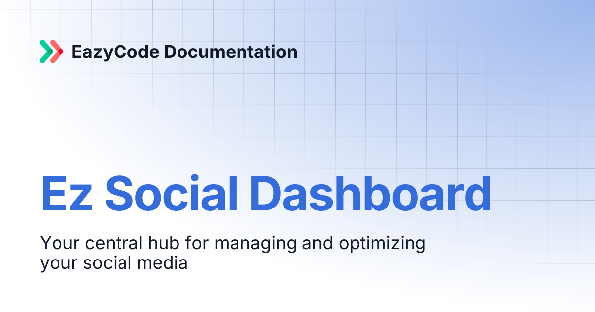 Ez Social Dashboard | EazyCode Documentation